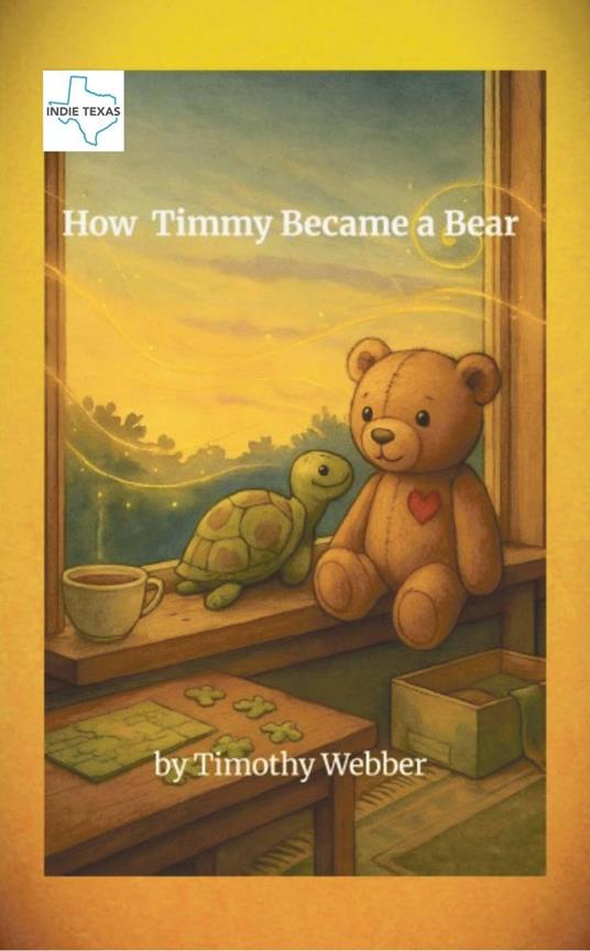 How Timmy Became a Bear - Timothy Webber - ebook