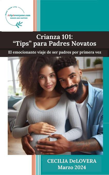 Crianza 101: Tips para Padres Novatos
