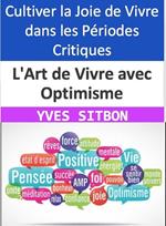 L'Art de Vivre avec Optimisme