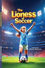 The Lioness of Soccer