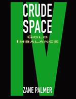 Crude Space: Gold Imbalance