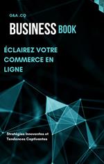 Éclairez votre Commerce en Ligne: Stratégies Innovantes et Tendances Captivantes