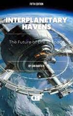 Interplanetary Havens: The Future of Life in Space