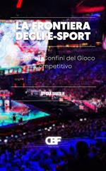 La Frontiera Degli E-Sport: Mappare i Confini del Gioco Competitivo