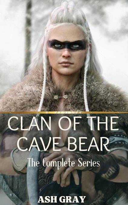 Clan of the Cave Bear: The Complete Series