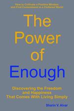 The Power of Enough