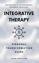 Integrative Therapy: Personal Transformation Guide
