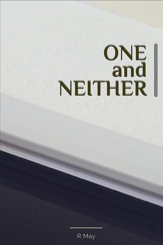 One and Neither