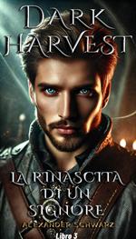 Dark Harvest: La rinascita di un Signore