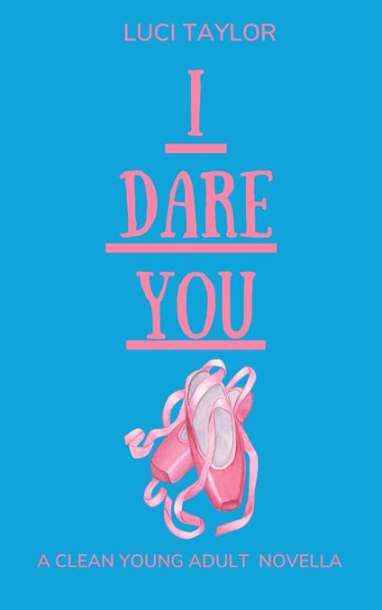 I Dare You - Luci Taylor - ebook