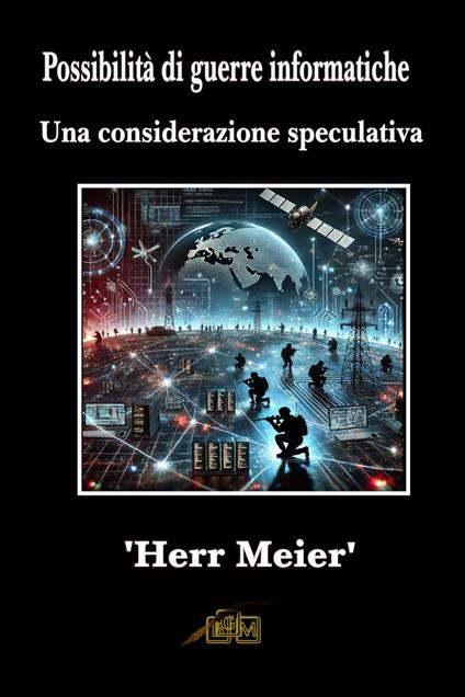 Possibilità di guerre informatiche - Herr Meier - ebook