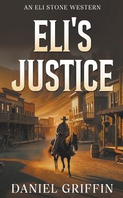 Eli's Justice - Daniel Griffin - cover