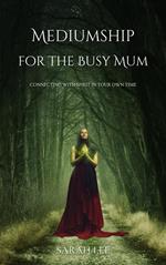 Mediumship For the Busy Mum