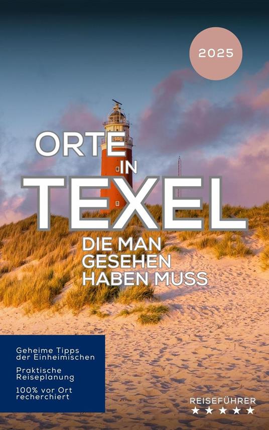 Orte in Texel, die man gesehen haben muss