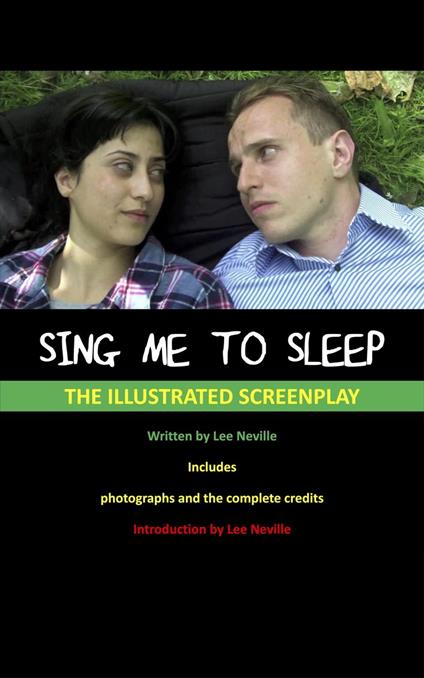 Sing Me to Sleep - The Illustrated Screenplay