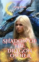 Shadow of the dragon. Owner