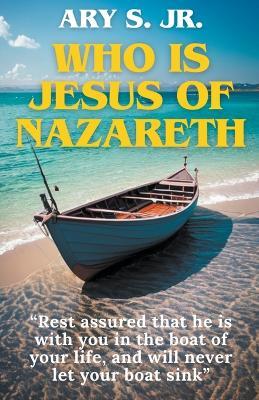 Who is Jesus of Nazareth - Ary S - cover