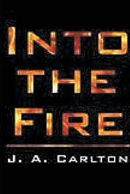 Into The Fire - Ja Carlton - cover
