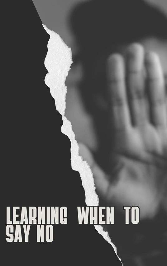 Learning when to say no - eldzis - ebook