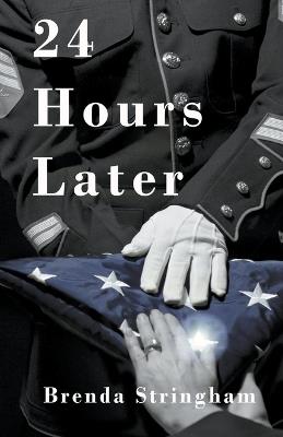 24 Hours Later - Brenda Stringham - cover