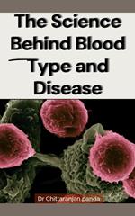 The Connection Between Blood Type and Diseases