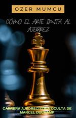 Como el Arte Imita Al Ajedrez
