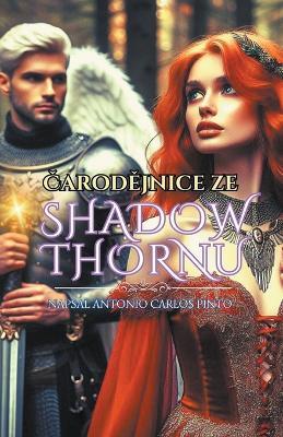 Carodejnice ze Shadowthornu - Antonio Carlos Pinto - cover