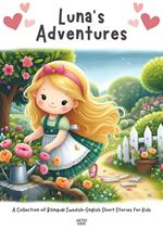 Luna's Adventures: A Collection of Bilingual Swedish-English Short Stories for Kids