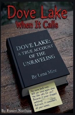 Dove Lake: When It Calls - Frances Needham - cover