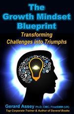 The Growth Mindset Blueprint: Transforming Challenges into Triumphs’