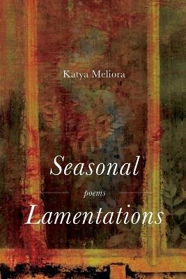 Seasonal Lamentations - Katya Meliora - cover