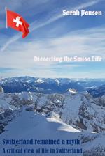 Dissecting The Swiss Life
