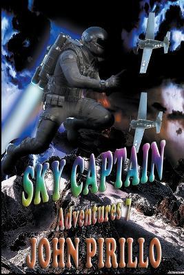 Sky Captain Adventures 7 - John Pirillo - cover
