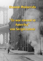 Es war einmal in Amerika von Sergio Leone