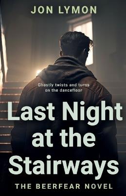 Last Night At The Stairways - Jon Lymon - cover