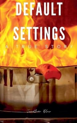 Default Settings - Jonathan Blow - cover