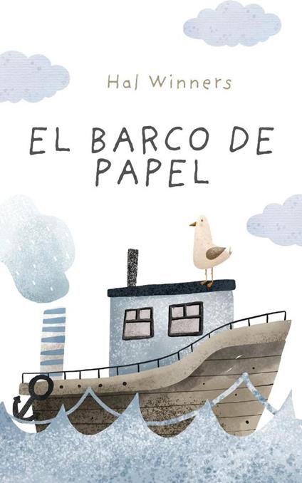 El Barco de Papel - Hal Winners - ebook