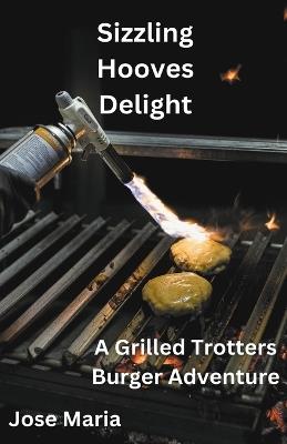 Sizzling Hooves Delight - Jose Maria - cover