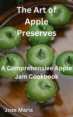 The Art of Apple Preserves