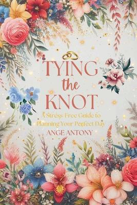Tying the Knot - Ange Antony - cover