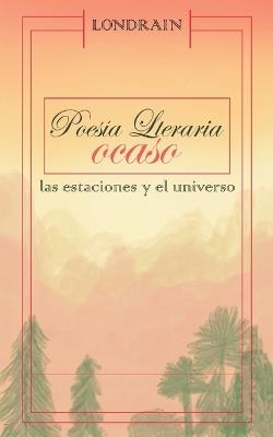 Poesía literaria: ocaso - Londrain,Kepler & Roses Editorial - cover