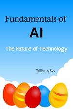 The Fundamentals of AI