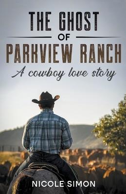 The Ghost of Parkview Ranch - Nicole Simon - cover