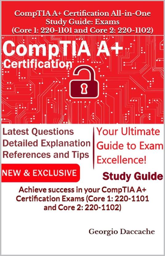CompTIA A+ Certification All-in-One Study Guide: Exams (Core 1: 220-1101 and Core 2: 220-1102)
