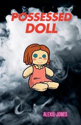 Possessed Doll - Alexis Jones - cover