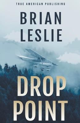 Drop Point - Brian Leslie - cover