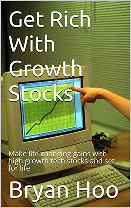 Get Rich With Growth Stocks