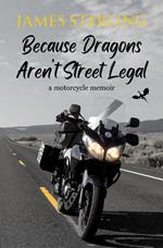 Because Dragons Aren't Street Legal