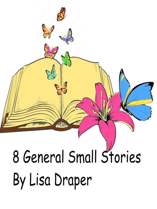 8 General Small Stories - lisa draper - ebook