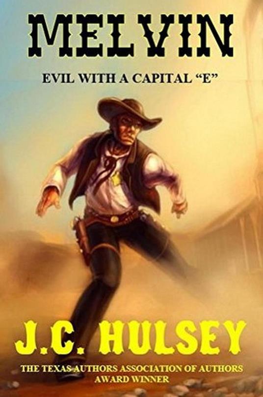 Melvin - Evil with a Capital 'E'